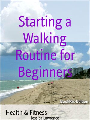 cover image of Starting a Walking Routine for Beginners